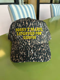 Sorry I'm Late, I Stopped for Coffee - Luxe Leopard Trucker Hat