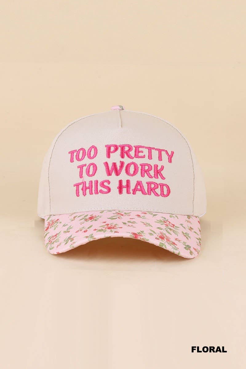 Too Pretty To Work This Hard Hat