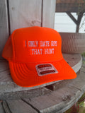 Date guys that hunt trucker hat