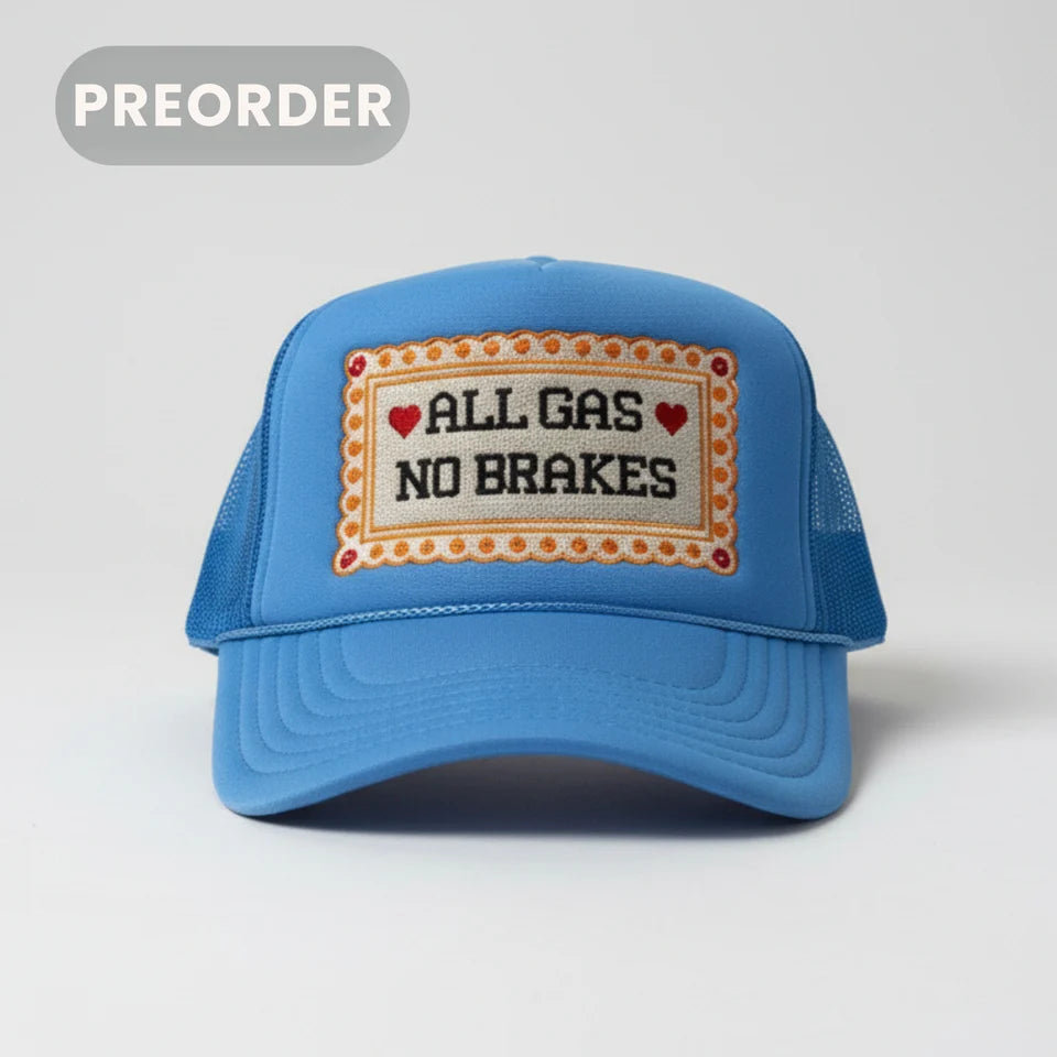 ALL GAS NO BRAKES Trucker Hat
