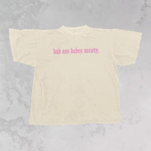 Bad Ass Babes Society Tee