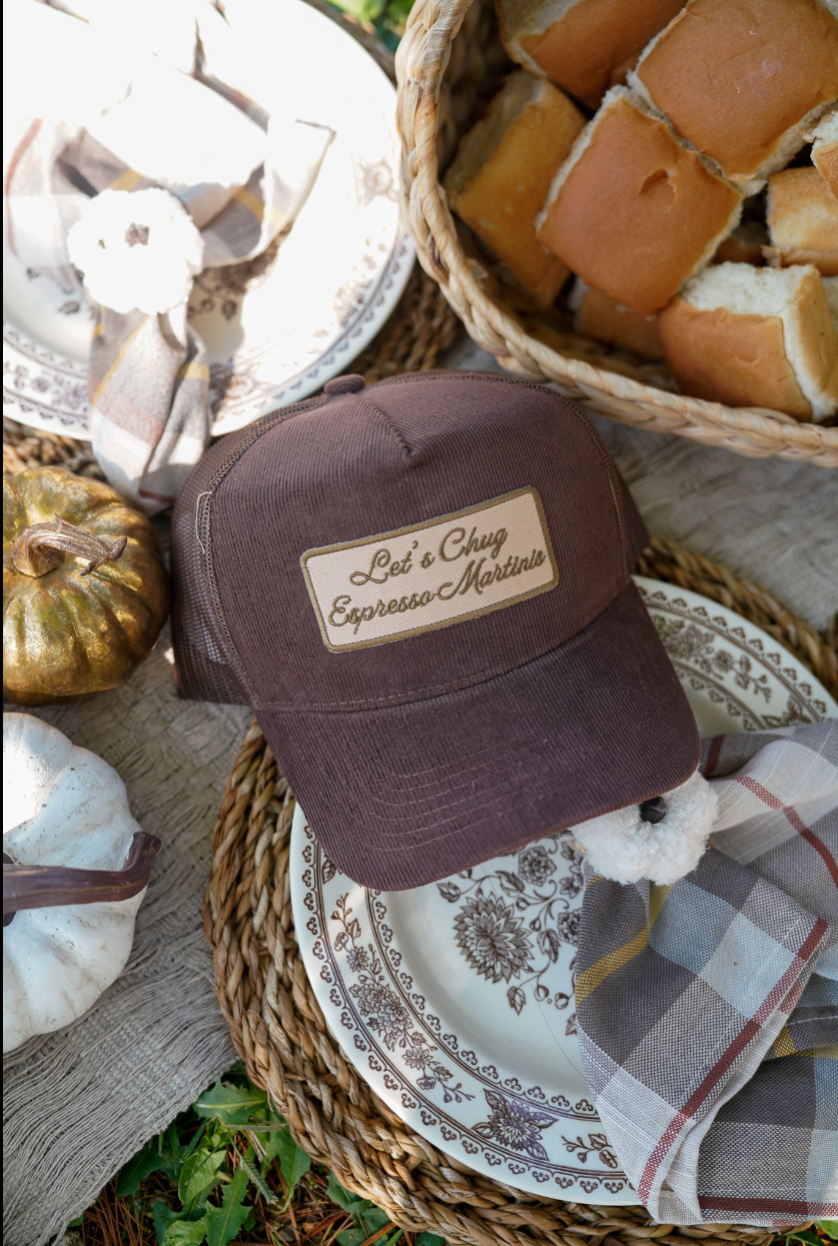 Let's Chug Espresso Martinis - Brown Corduroy Trucker Hat