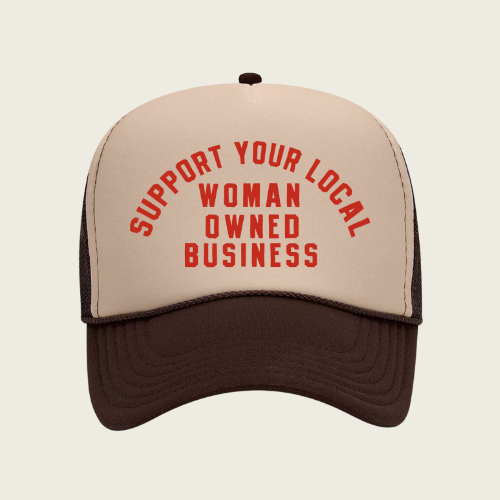 Support Your Local Woman Owned Business
