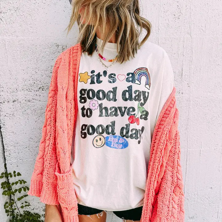 It’s a good day tee
