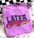 Later Gator Tee