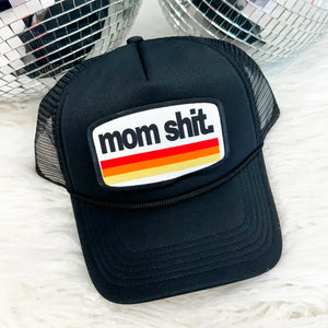 Mom Shit Trucker Hat