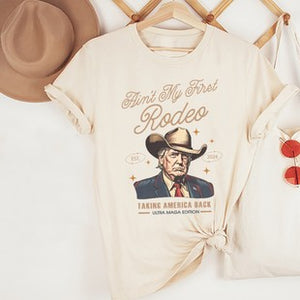 Trump first rodeo shirt